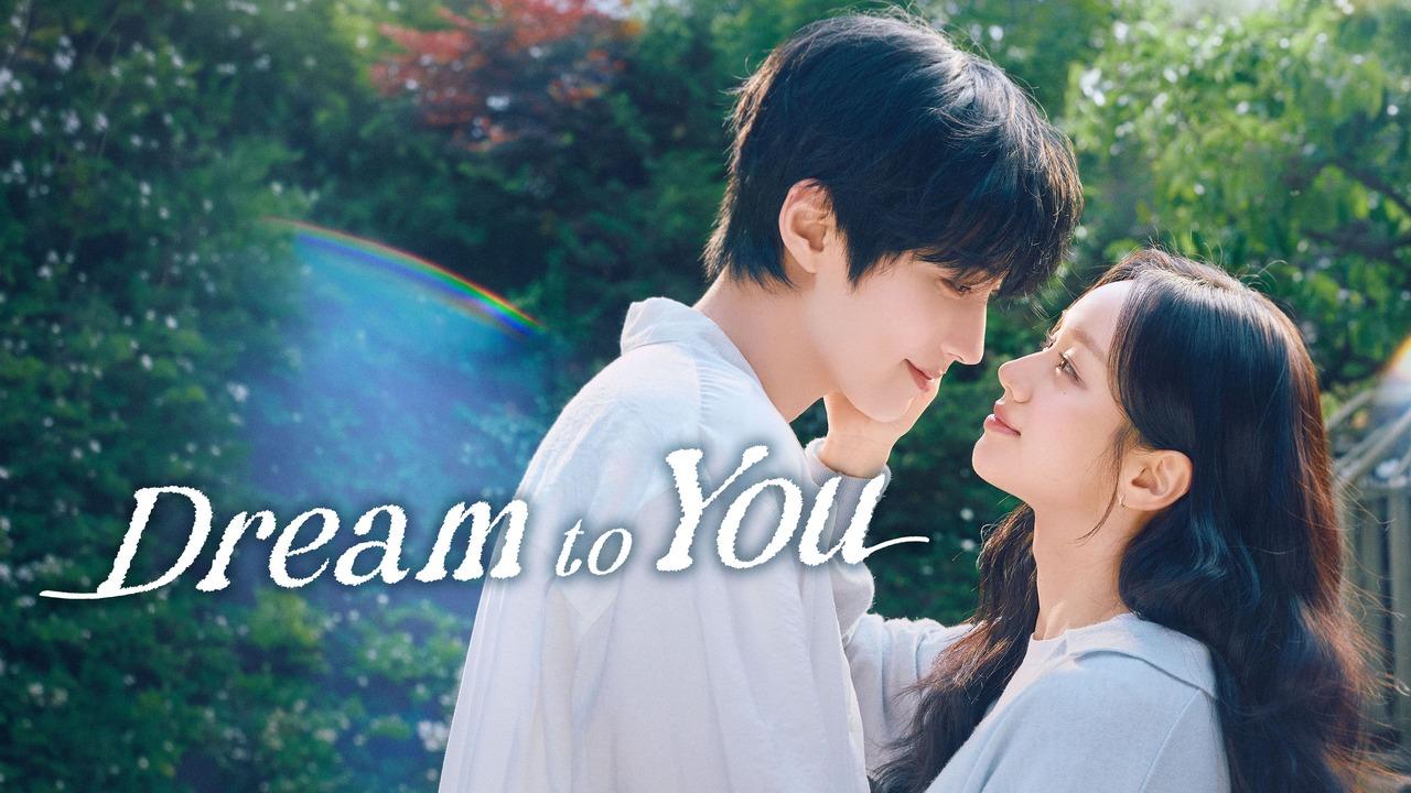 مسلسل احلم بك Dream to You الحلقة 7 السابعة مترجمة